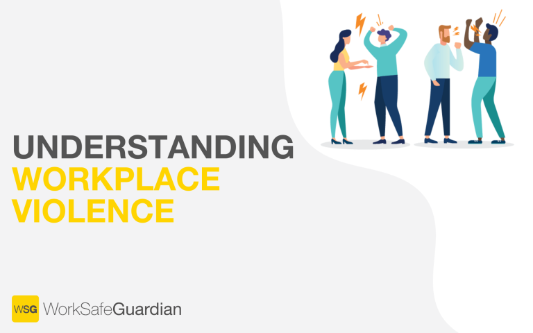 Workplace Violence - WorkSafe Guardian